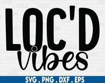 loc vibes svg, svart kvinna svg, dreadlocks svg, afroamerikansk svg, melanin svg, svart flicka svg, black power svg, naturligt hår svg