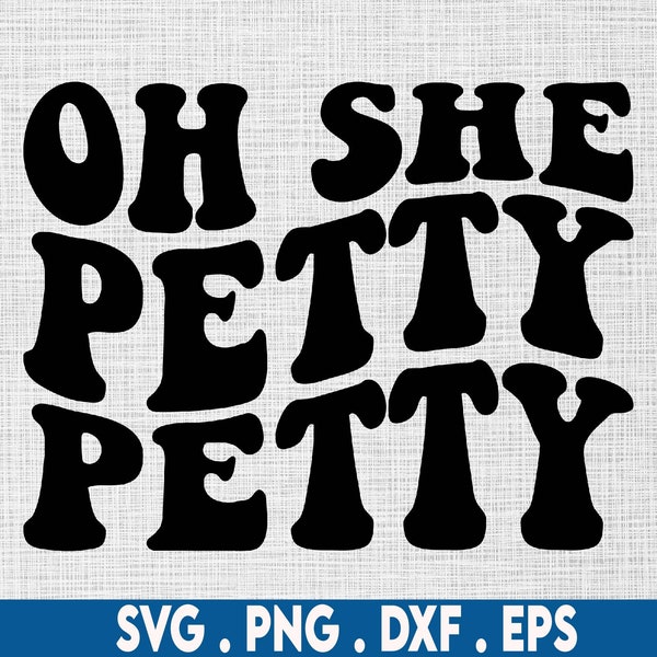 Oh petty petty svg, petty queen svg, petty shirt svg, petty quotes svg, offend svg, rude svg, piss off svg, melanin svg, profanity svg,