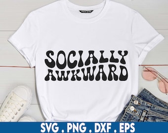 Socially Awkward Svg, Introvert Svg, Sarcastic svg, Funny T-Shirt svg, Club Svg, Antisocial Svg, Trendy Anti-Social SVG, Wavy Stacked Svg