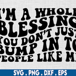 I&#39;m whole blessing svg, affirmation svg ,manifest svg, self love svg, motivational svg, black woman svg, melanin svg, hustle svg, girl boss
