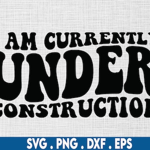 I am currently under construction,fitness svg,Gym svg,motivational svg,exercise svg,runner svg,workout svg,weightloss svg