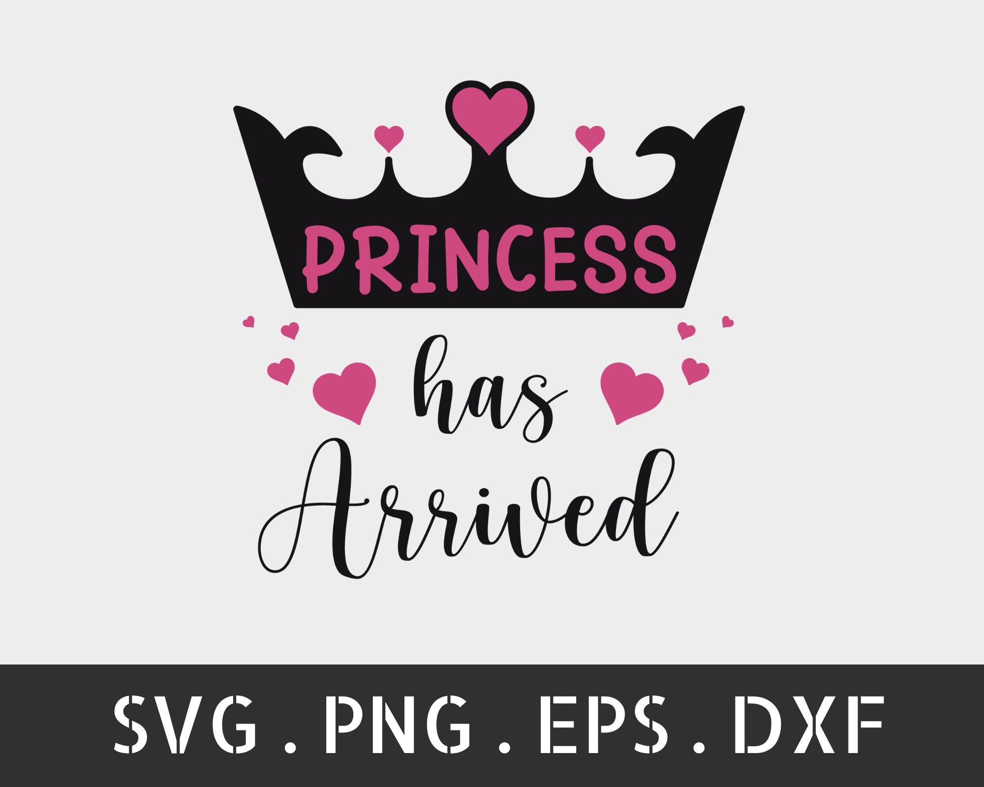 The Princess Has Arrived SVG, Baby Svg, Baby Girl Png, Newborn Svg ...
