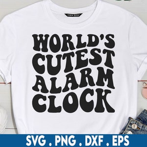 World&#39;s Cutest Alarm Clock svg, cute baby svg, newborn svg, baby sayings svg, baby bottle svg, baby bib svg, baby png, funny baby svg