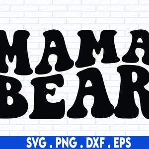 Mama bear, SVG Cut File, digital file, svg, mom svg, motherhood svg, family svg, children svg, pdf, for cricut, silhoutte, handlettered svg