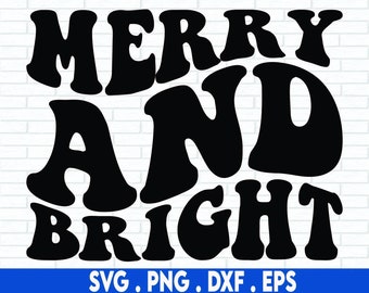 Merry and Bright SVG, Christmas SVG, Merry Christmas SVG, Christmas Tree Svg, Winter Png, Svg File For Cricut, Sublimation Designs Downloads