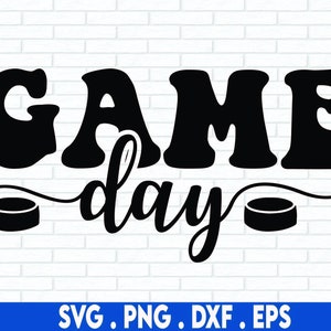 Game day Svg, Hockey Svg, Game Day Hockey Svg Png Dxf Eps, Sports Svg,