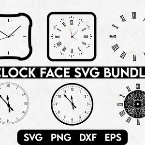 May include: A set of six black and white clock face SVG files. The clock faces feature Roman numeral markings and different styles of hands. The text "CLOCK FACE SVG BUNDLE" is displayed above the clock faces. The text "SVG PNG DXF EPS" is displayed below the clock faces.