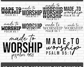 May include: A set of 10 digital SVG files featuring the phrase "Made to Worship" with the Bible verse "Psalm 95:1". The designs are in a variety of styles and fonts, perfect for creating crafts, t-shirts, and other projects.