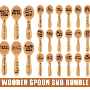 May include: A collection of wooden spoons with various engraved phrases, including "Powered by Butter & Attitude" and "Stirring With Sass." The spoons are light brown and arranged in rows, with the words in black. The image also includes the text "WOODEN SPOON SVG BUNDLE."