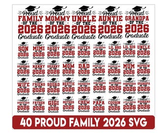 Proud Family of 2026 Graduate SVG, Proud Graduate Family Svg, Class of 2026, Graduation Svg, 2026 Graduation Svg Bundle, Senior Family Svg
