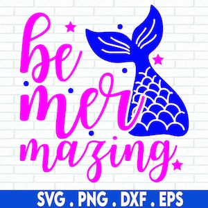 Sei Mermazing SVG, Meerjungfrau Zitate, Png, SVG-Dateien für Cricut, Sublimation Designs Downloads, Meerjungfrau SVG, Meerjungfrau Schwanz SVG, Geburtstagskind