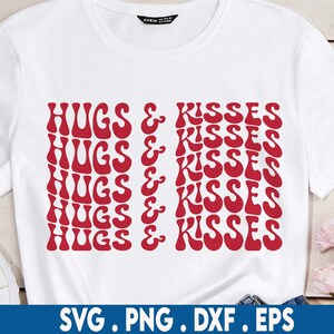Hugs and Kisses SVG, Xo Xo Svg, Valentines Day Svg, Love Svg, Girls Svg, Valentine Svg, Woman Shirt Svg, Wavy Stacked Svg, Silhouette Cricut