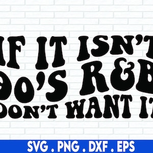 90er Jahre R & B svg, geboren in den 90er Jahren svg, Rnb Liebe svg, 90er Jahre Phrasen svg, 90er Jahre Phrase, 90er Jahre Shirt svg, millenial svg, 90er Jahre Rap svg