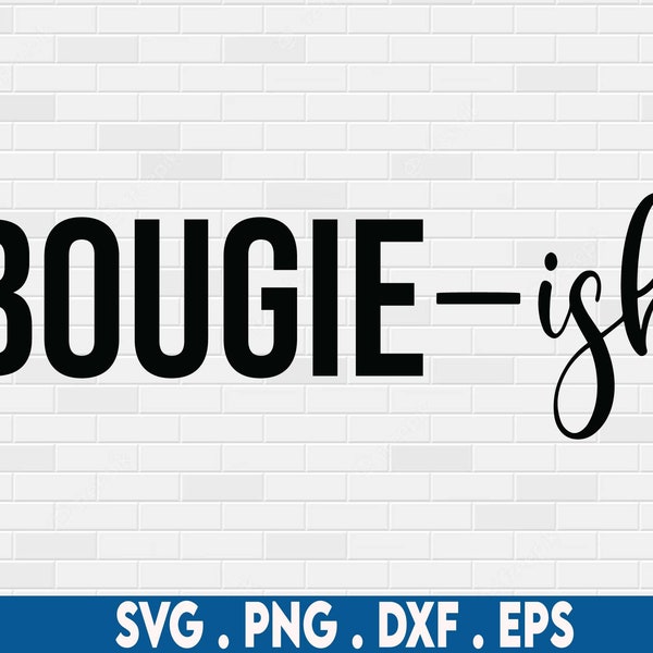 bougieish svg|bougie svg|sarcasm svg|classy svg|ratchet svg|sassy svg|sarcastic svg|coffee mug svg|savage svg|adult svg|designer svg