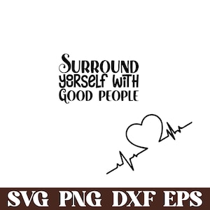 Surround Yourself with Positive Vibe SVG PNG, Boho Self Love Svg, Motivational Sleeve Shirt Svg, Boho Quote Self Care Svg, Png File