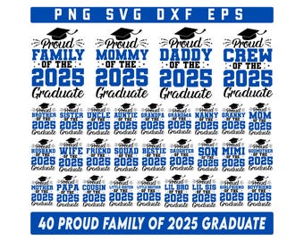 Proud Family of 2025 Graduate SVG Bundle, Proud Graduate Family Png, Class of 2025 svg, Graduation Family svg, Senior Family Png Svg