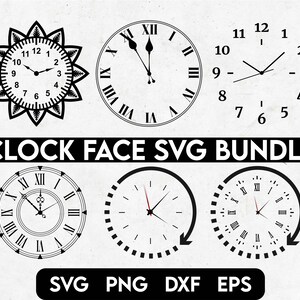 May include: A set of ten black and white clock face SVG files. The clock faces are in various styles, including a traditional Roman numeral clock, a simple clock with numbers, and a clock with a floral design. The text "CLOCK FACE SVG BUNDLE" is at the top of the image. The text "SVG PNG DXF EPS" is at the bottom of the image.
