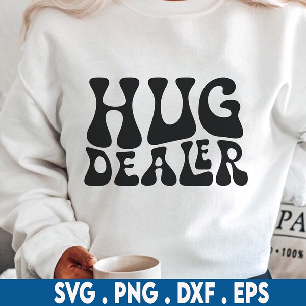 Hug Dealer Svg, Mommy Svg, Mom Life Svg, Woman Shirt Svg, Girl Mom Svg, New Mom Svg, Wavy Stacked Svg, For Cricut, Dxf Eps Png Silhouette