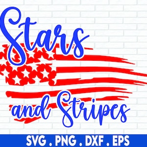 Stars and Stripes SVG, July Fourth Png, Files For Cricut, Sublimation Designs Downloads, 4th of July SVG, American Flag SVG, Patriotic Svg