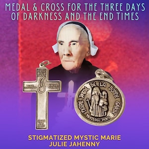Cross of Pardon & Medal Our Mother of Good Guard - Marie Julie Jahenny - Stigmatist End Times, Three days of darkness Catholic Sacramentals