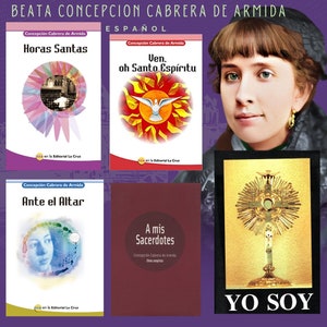 May include: A collage of four book covers featuring a portrait of a woman with a white collar and a black jacket. The book covers are titled "Horas Santas", "Ven, oh Santo Espiritu", "Ante el Altar", and "A mis Sacerdotes". The text "YO SOY" is printed in large letters at the bottom of the image.