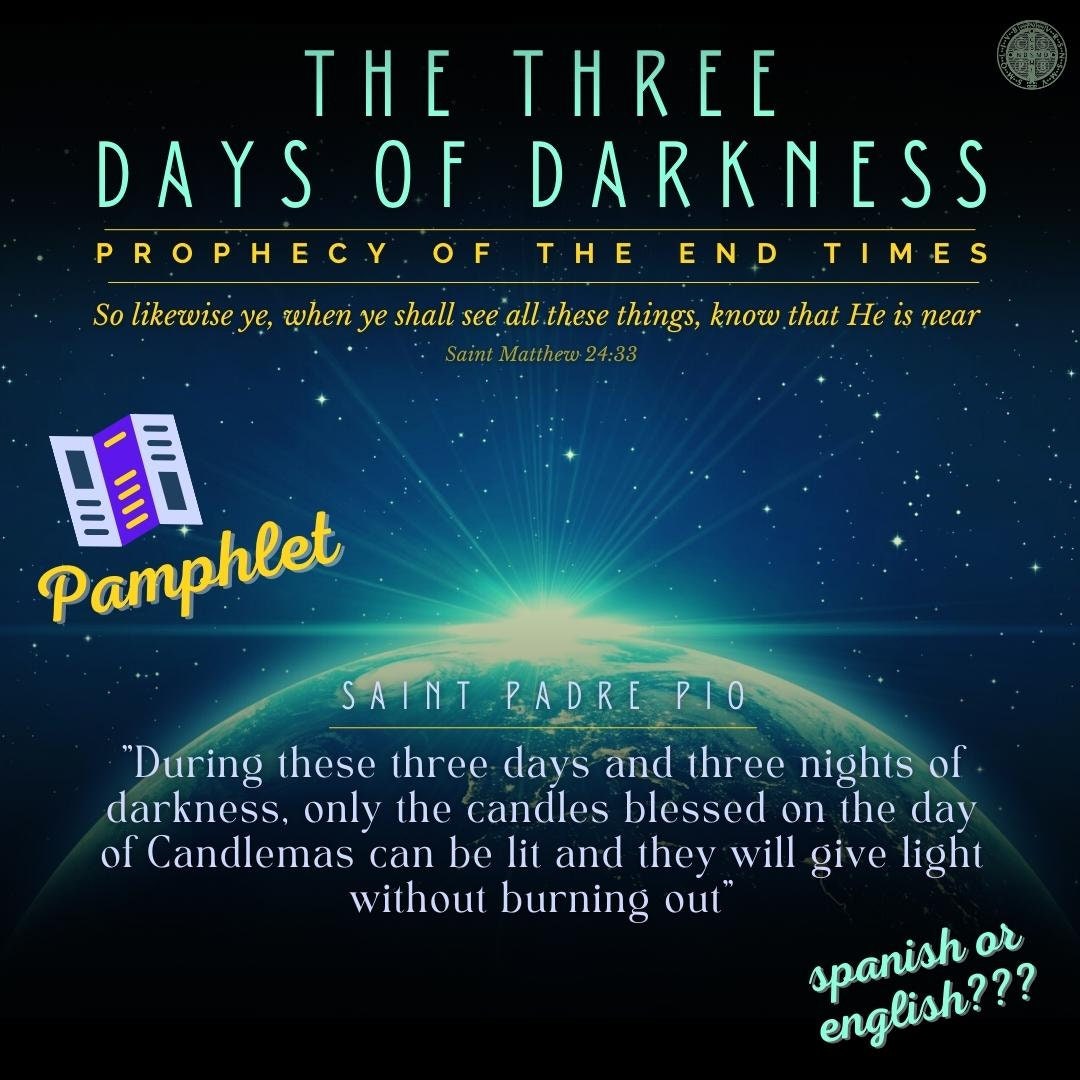 3 Days Of Darkness Padre Pio Letter Three Days of Darkness End Times Apocalips Revelation 3 Days Prophecy