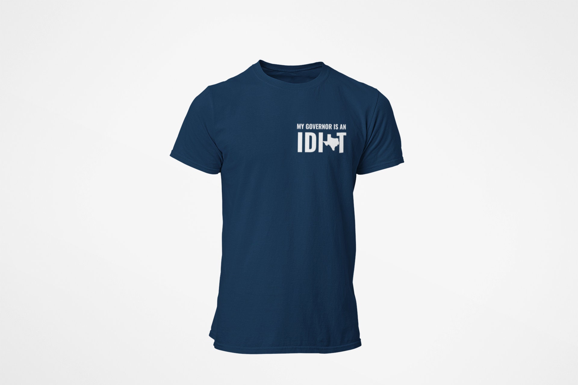 my governor is an idiot tshirt