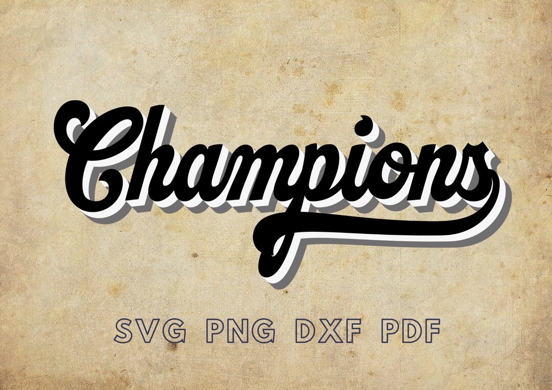 Champions Svg, Champions Png, Retro Font Svg, Champions Template