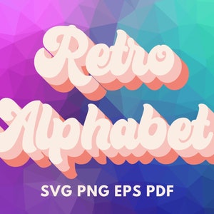 Retro Font Svg, Vintage Font Svg, Monogram svg, Retro Alphabet, Colorful Letters, Birthday Letters, Wavy Fonts, Thick Letters