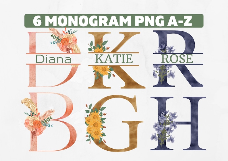 May include: Six monogram PNG images featuring the letters D, K, R, B, G, and H. Each letter is decorated with watercolor flowers and a name in a banner. The names are Diana, Katie, Rose, Diana, Katie, and Rose.