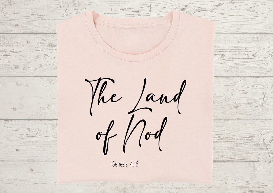 The Land of Nod Svg Genesis Svg Bible Quote Svg Bible Verse Etsy
