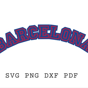Barcelona Svg, Barcelona tshirt svg, Barcelona  Stencil, Barcelona gifts, Barcelona Template, Varsity Font, Sublimate, Varsity font