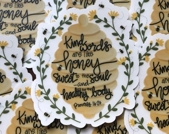 Kind Words Are Sweet / Proverbs 16:24 Clear Sticker