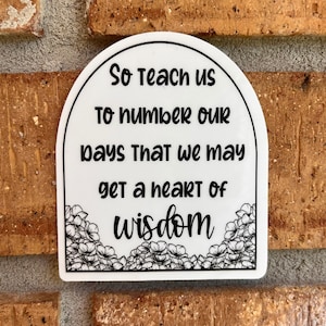 Teach Us To Number Our Days Psalm 90