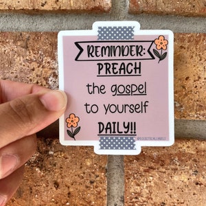 Preach the Gospel to Yourself Post it Sticker