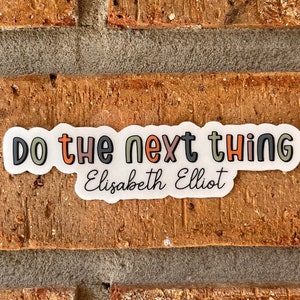 Do the Next Thing, Elisabeth Elliot, Elisabeth Elliot Art, 8x10, Art ...