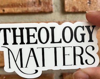 Theology Matters