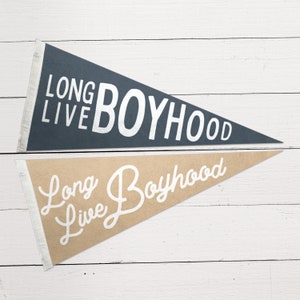 Long Live Boyhood Pennant Felt Pennant Flag Boy Room Sign Nursery Decor Boho Nursery Decor Vintage Style Pennant Flag Boys Room Wall Decor