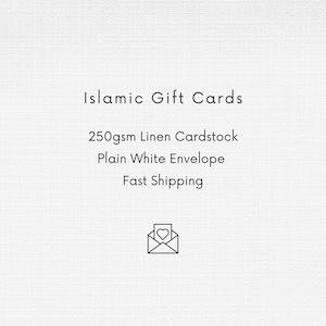 May include: Islamic Gift Cards printed on 250gsm linen cardstock with a plain white envelope. Fast shipping is available.