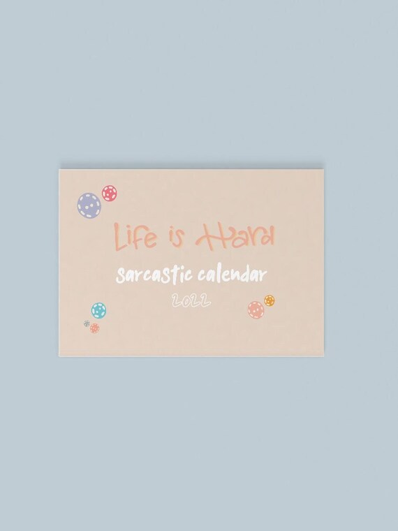 Sarcastic Illustrated Calendar 2022: Life Is Hard | Etsy Uk
