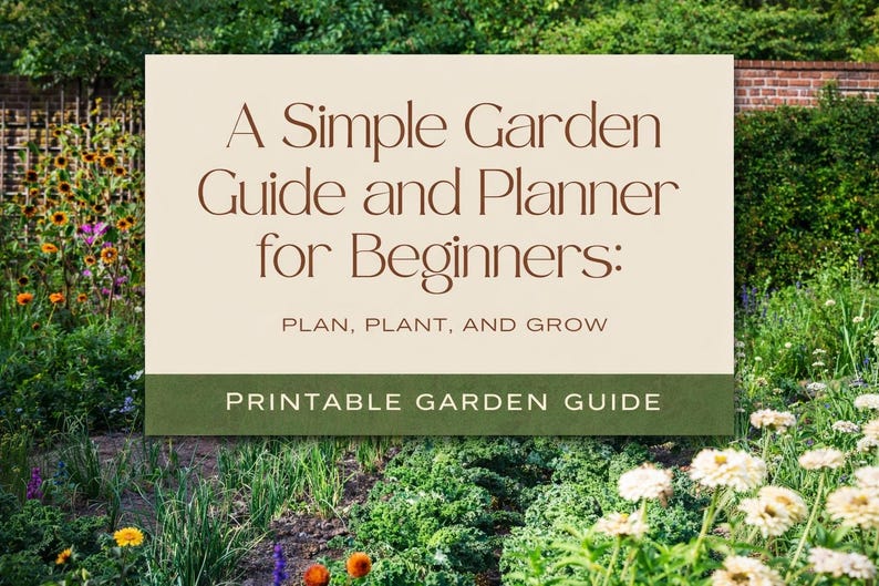 May include: A beige sign with brown text that reads "A Simple Garden Guide and Planner for Beginners: PLAN, PLANT, AND GROW." Below, it says "PRINTABLE GARDEN GUIDE." The sign is set against a backdrop of lush greenery and flowers.