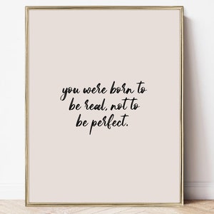 Printable Born to be Real Wall Art, Body Positivity Poster, Positive Affirmation Art Print, Women Supporting Women Print, Self Love Art,