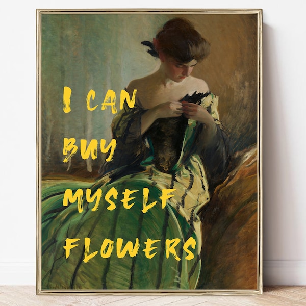 i can buy myself flowers | feminist art print | altered art wall print | printable maximalist art | eclectic decor | quote print