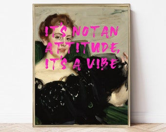 it's not an attitude, it's a vibe | feminist art print | altered art wall print | printable maximalist art | eclectic decor print | digital