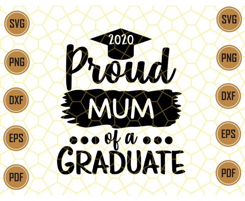 Download Proud Mum Of A Graduate Svg Mothers Day Svg Proud Mum Svg Etsy