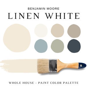 Benjamin Moore LINEN WHITE Color Palette, Warm White Paint, BM Linen White Coordinating Colors for Whole House, Linen White Color Scheme