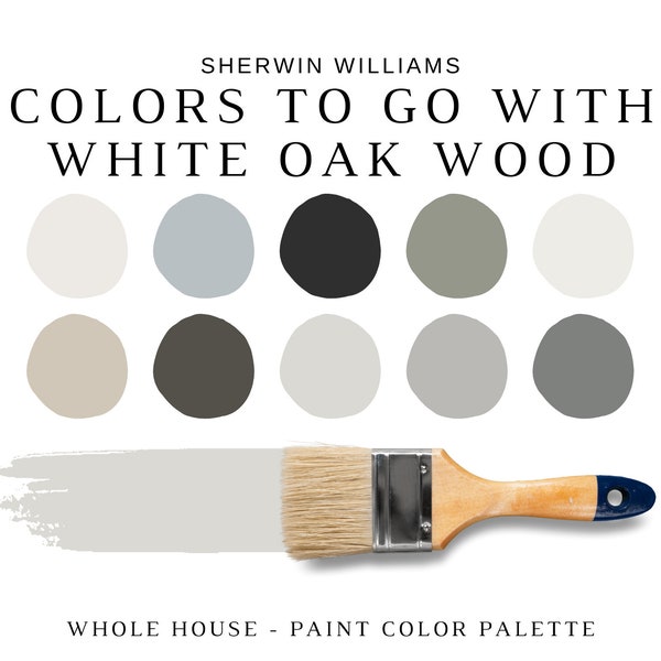 Sherwin Williams Best Neutrals For WHITE Oak Hardwood, WHITE Oak Stain, WHITE Oak Wood Colors, White Oak Cabinets, Whole House Color Scheme