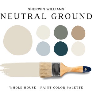 May include: A paint color palette featuring six Sherwin Williams paint colors, including Neutral Ground, a light beige color. The palette also includes a light gray, a dark teal, a light cream, a light blue, and a light brown. The image includes a paint brush and the text "Whole House - Paint Color Palette".