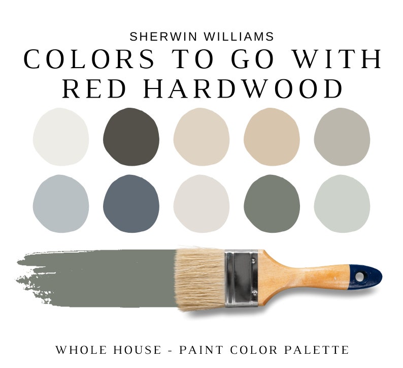May include: A paint color palette with Sherwin Williams colors to go with red hardwood. The image shows a paint brush with a stroke of gray paint and a selection of ten paint color swatches in various neutral tones, including white, gray, and beige.