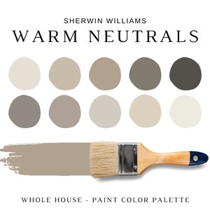 WARM NEUTRALS Sherwin Williams Paint Colors, Warm Beige Paint Colors, Modern Neutrals Warm Paint Colors, Warm Gray Paint, Whole House Paint